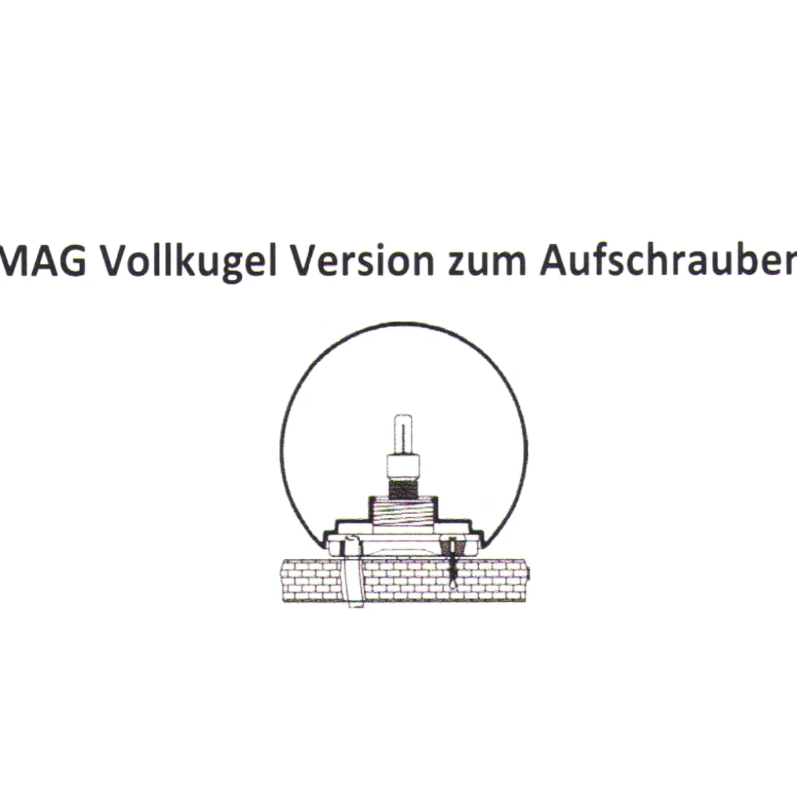 Moonlight Vollkugel MAG mit Aufschraubsockel